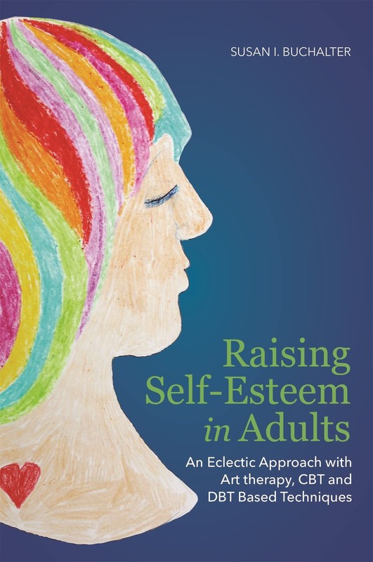 Raising Self-Esteem in Adults – paperback Buchalter, Susan I.