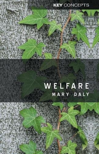 Mary Daly Welfare (Paperback) Key Concepts (UK IMPORT)