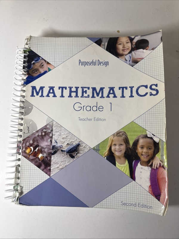 ACSI Purposeful Design Mathematics- Grade 1 Teacher Edition, 2nd Edition, WEAR