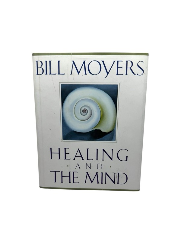 Healing And The Mind by Bill Moyers, 1993 Hardcover