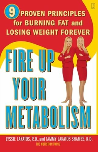 Fire Up Your Metabolism: 9 Proven Principles for Burning Fat and Losing Weight