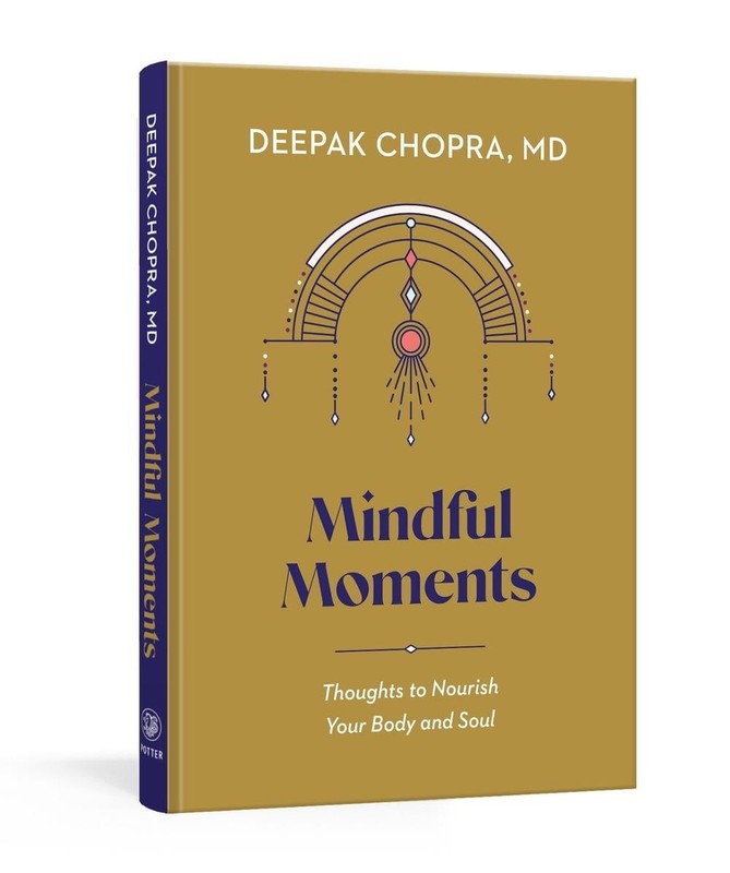 Mindful Moments: Thoughts to Nourish Your Body and Soul by Deepak Chopra (Englis