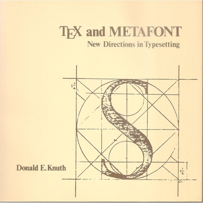TEX and METAFONT: New directions in typesetting