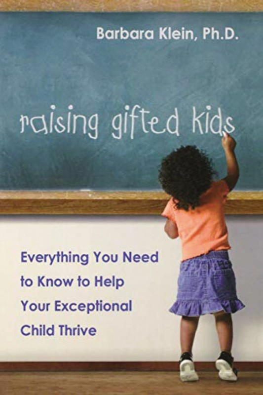 Raising Gifted Kids: Everything You Need to Know to Help Your Exceptional Ch…