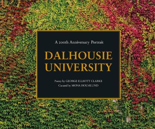 George Elliot Clarke Dalhousie University (Hardback) (UK IMPORT)