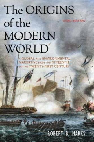 The Origins of the Modern World: A Global and Environmental Narrative fro – GOOD