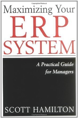 Maximizing Your ERP System: A – VERY GOOD