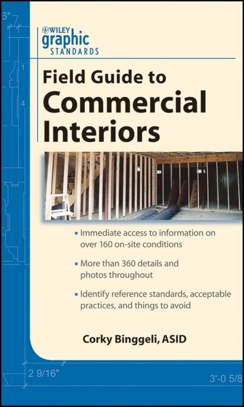 Graphic Standards Field Guide to Commercial Interiors by Binggeli