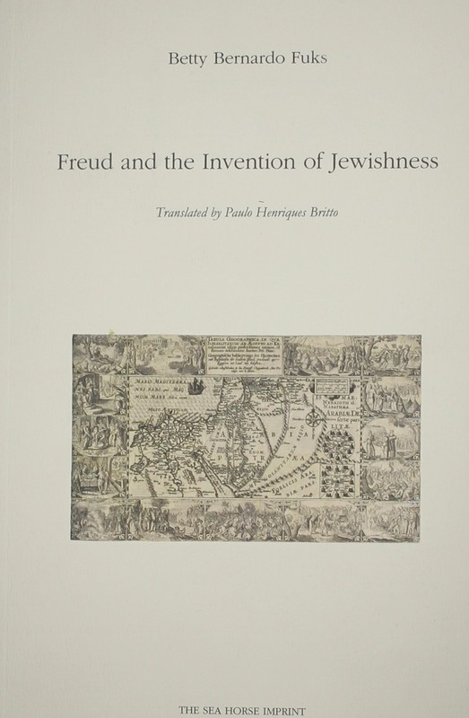 Freud and the Invention of Jewishness by Fuks