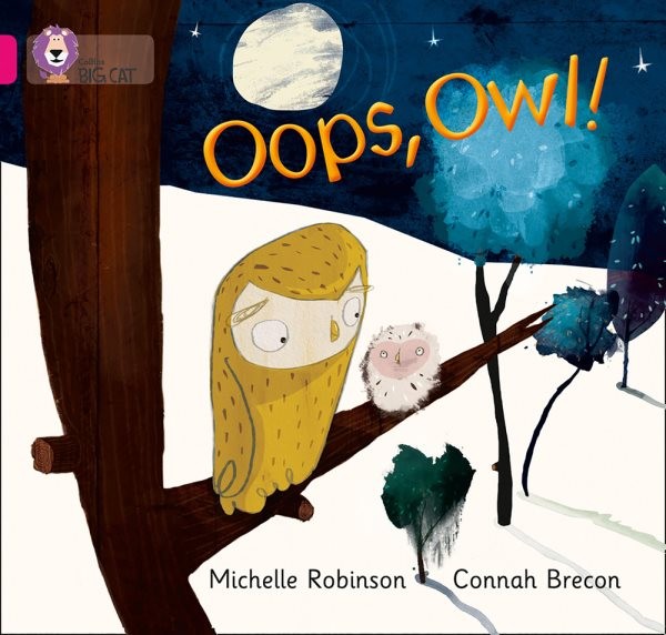 Oops, Owl! : Band 01a/Pink a, Paperback by Robinson, Michelle; Brecon, Connah…