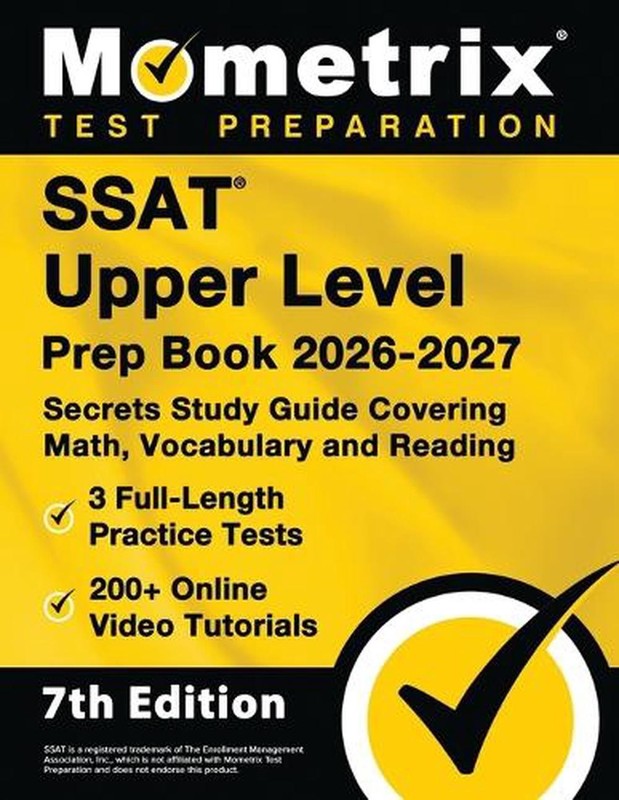 SSAT Upper Level Prep Book 2025-2026 – 3 Full-Length Practice Tests, 200+ Online
