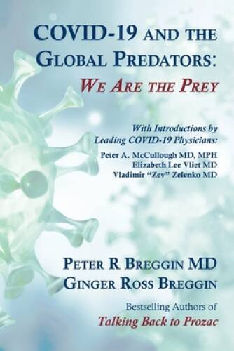 COVID-19 and the Global Predators: We Are the Prey – Paperback – VERY GOOD