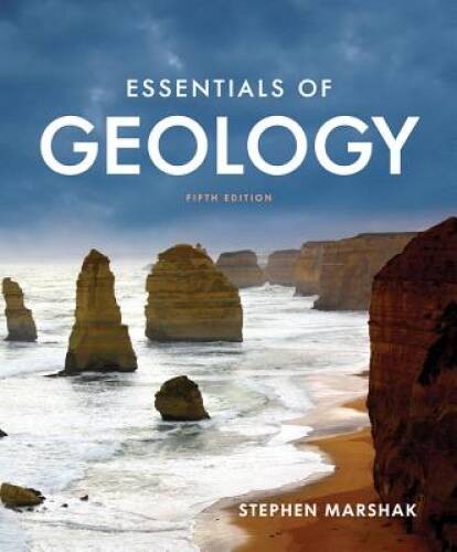 Essentials of Geology (Fifth Edition) – Loose Leaf By Marshak, Stephen – GOOD