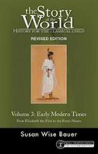 Story of the World Ser.: Story of the World: History for the Classical Child…