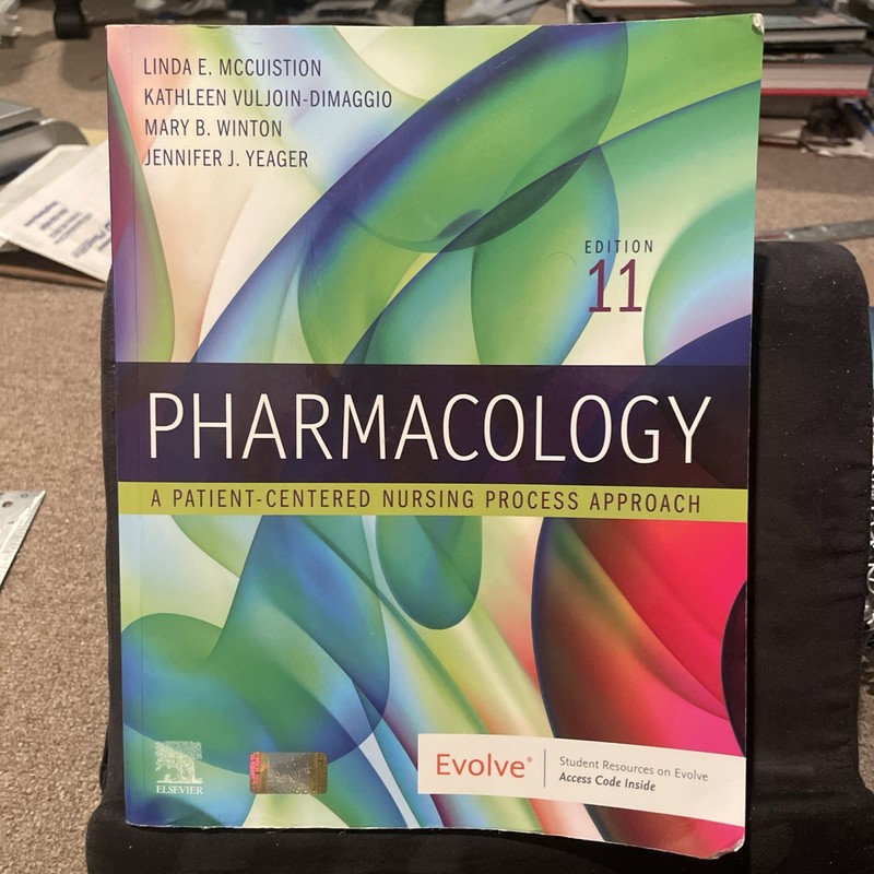 Pharmacology: A Patient-Centered Nursing Process Approach, 11th Edition; No code