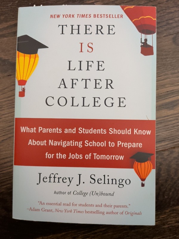 There Is Life after College : What Parents and Students Should Know… – Book!