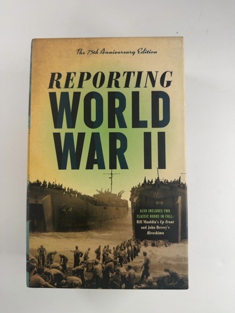 Reporting World War II: The 75th Anniversary Edition: A Library of America Box..