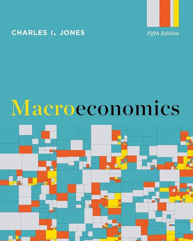 Macroeconomics textbook 5th edition Charles I. Jones