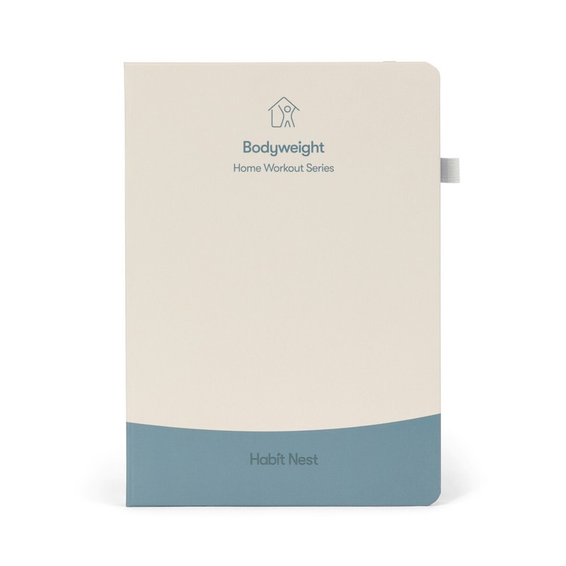 The Bodyweight Home Workout Journal. Your personal trainer for at-home workouts.