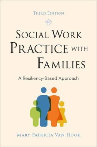 Social Work Practice with Families: A Resiliency-Based Approach – GOOD