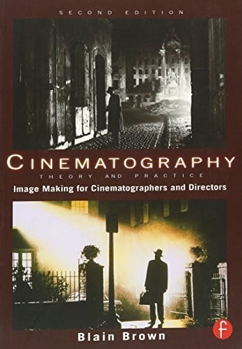 Cinematography: Theory and Practice: I…, Brown, Blain
