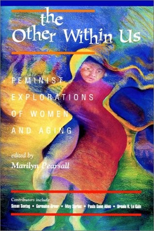 THE OTHER WITHIN US: FEMINIST EXPLORATIONS OF WOMEN AND By Marilyn Pearsall Mint
