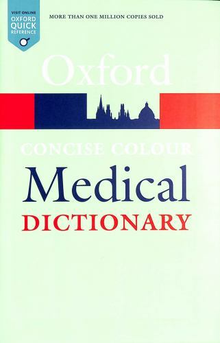 Concise Colour Medical Dictionary (Oxford Quick Reference) – flexibound Mart…