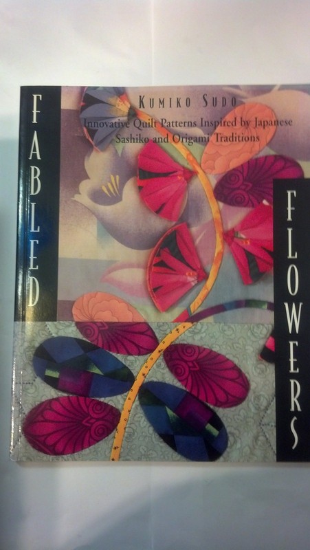 Fabled Flowers: Innovative Quilt Patterns Inspired by Japanese Sashiko and O…