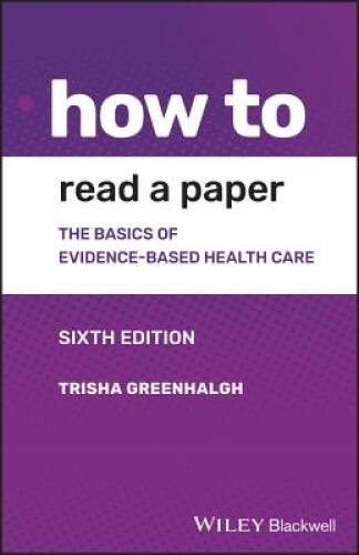 How to Read a Paper: The Basics of Evidence-based Medicine an – VERY GOOD