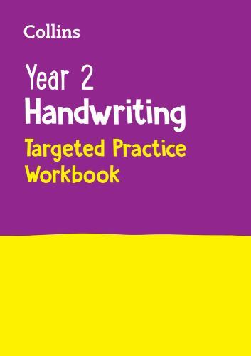 Year 2 Handwriting Targeted Practice Workbook : Ideal for Use at Home by …