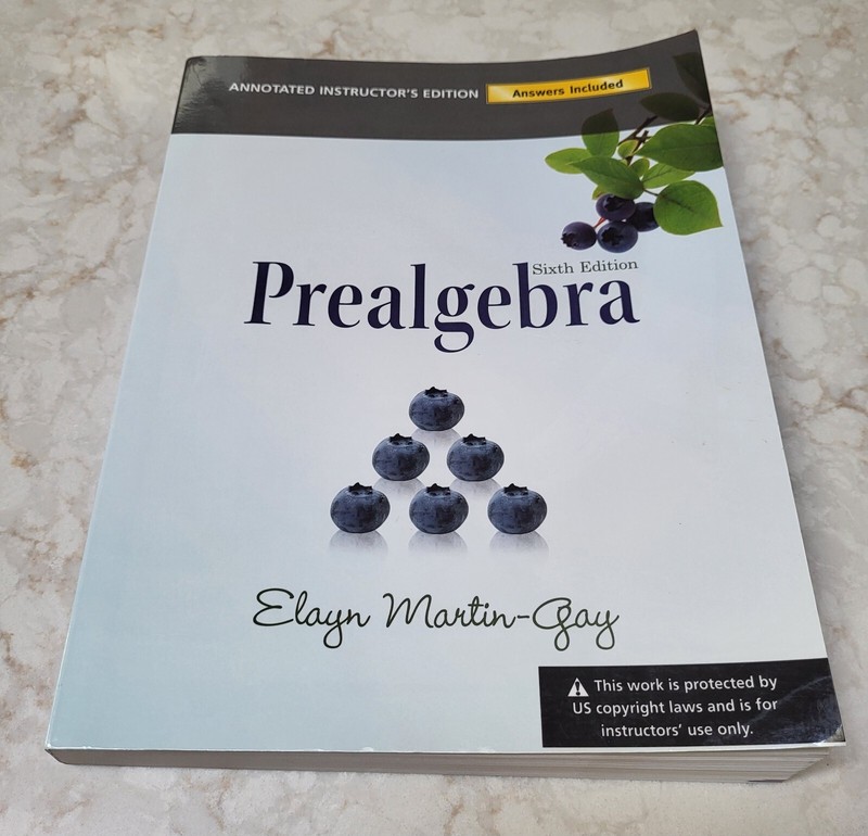 PREALGEBRA 6th edition Elayn Martin-Gay Instructors Edition with Answers AIE