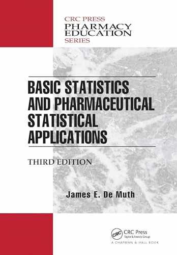 Basic Statistics and Pharmaceutical – Paperback, by De Muth James – Very Good