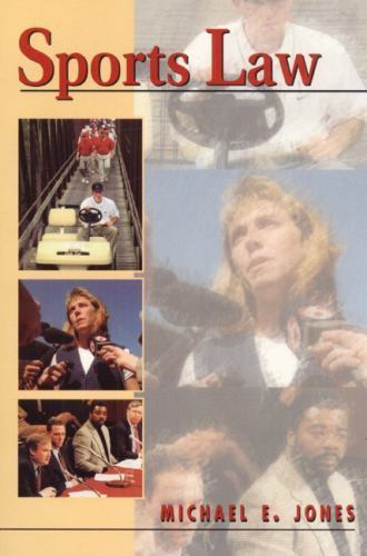 Sports Law by Michael E. Jones