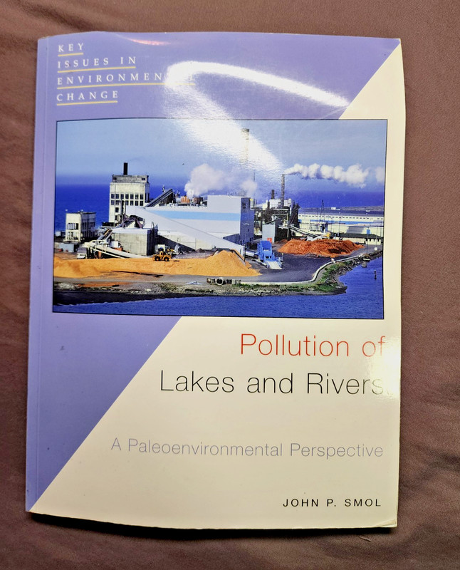 Pollution of Lakes and Rivers A Paleoenvironmental Perspective by John P Smol