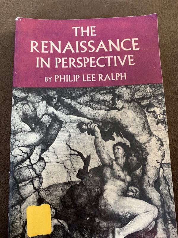 ~The Renaissance in Perspective by Philip Lee Ralph Paperback 1973 Great Book!