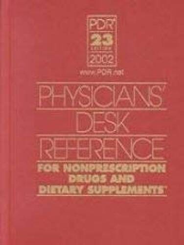Physicians’s Desk Reference For Nonprescription Drugs and Dietary Supp – GOOD