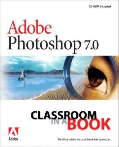 Adobe Photoshop 7.0 Classroom in a Book – Paperback – GOOD