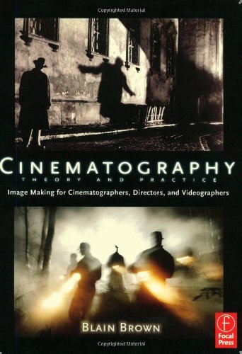 Cinematography: Theory and Practice: Image Making for Cinematographers, Direc…
