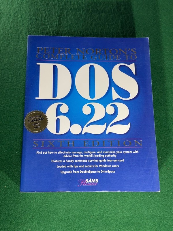 Peter Norton’s Complete Guide to DOS 6.22 Sixth Edition Sams 1994 Vintage MS-DOS