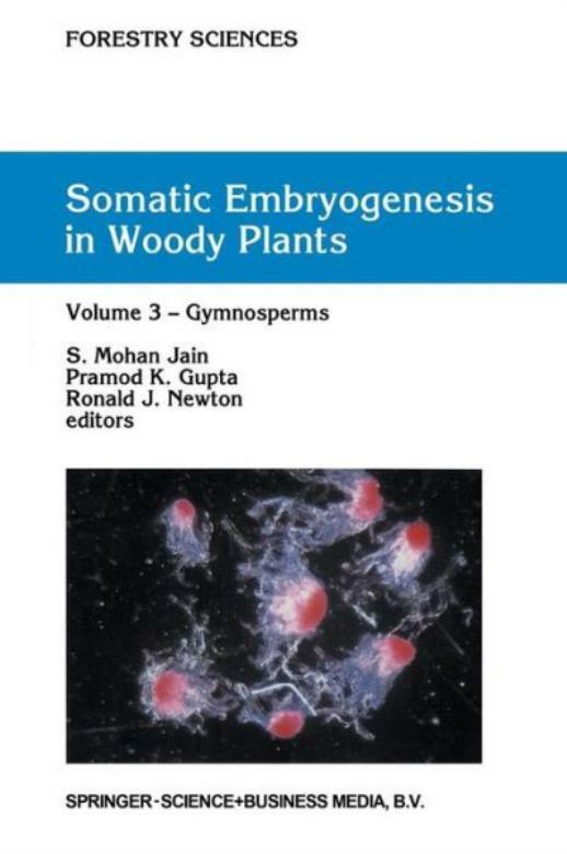 Somatic Embryogenesis In Woody Plants: Volume 3: Gymnosperms