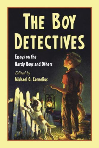 Boy Detectives : Essays on the Hardy Boys and Others, Paperback by Cornelius,…
