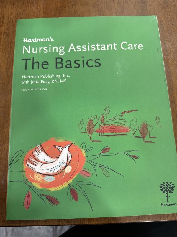 Hartman’s Nursing Assistant Care : The Basics by Hartman Publishing Inc. and…
