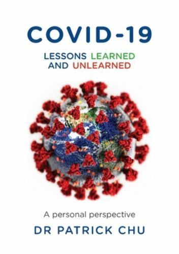 COVID-19 – Lessons Learned and Unlearned: A Personal Journey from East to Wes…