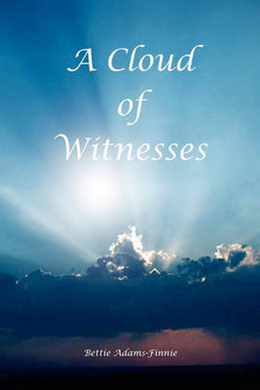 A Cloud of Witnesses by Bettie Adams-Finnie (English) Paperback Book