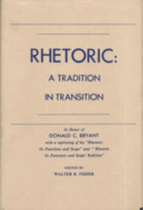 Rhetoric : A Tradition in Transition Hardcover