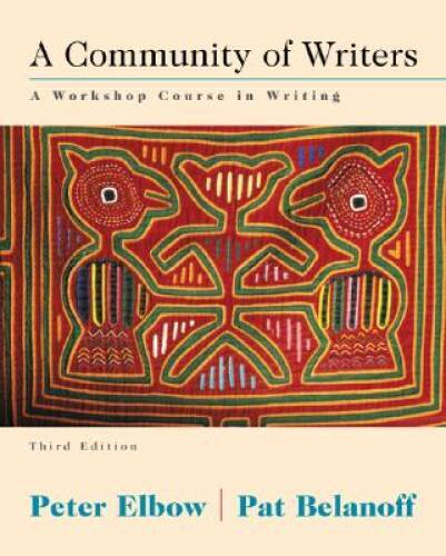 A Community of Writers: A Workshop Course in Writing – Paperback – GOOD