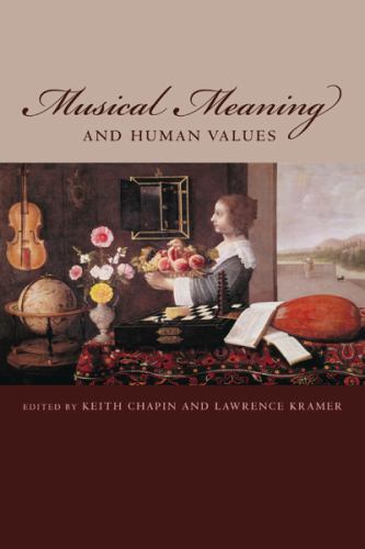 Musical Meaning and Human Values – Edited By Keith Chapin