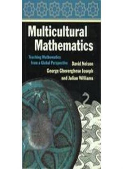 Multicultural Mathematics By David Nelson, George Gheverghese Jo
