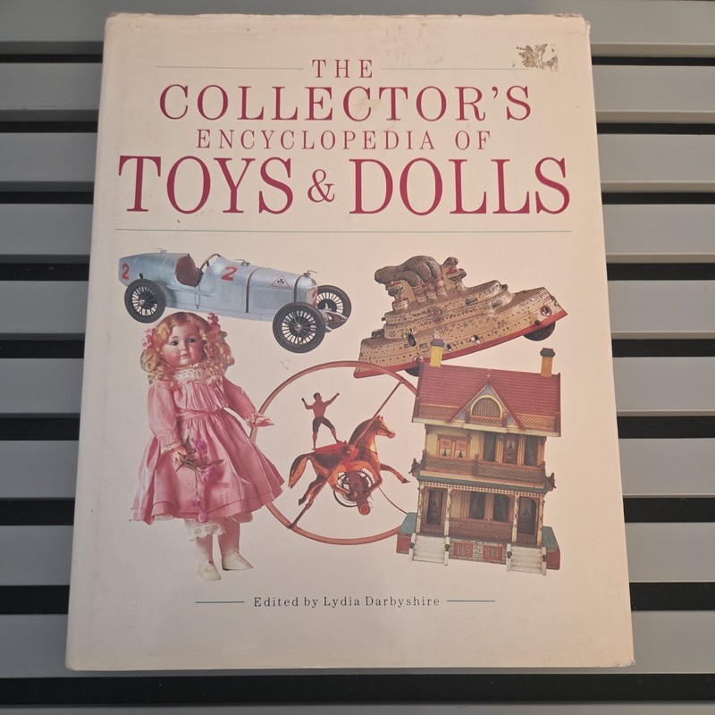 THE COLLECTORS ENCYCLOPEDIA OF TOYS AND DOLLS by lydia Darbyshire Hard Back