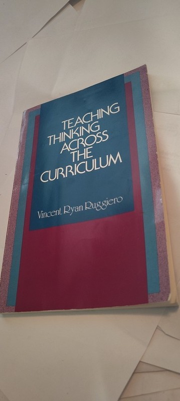 Teaching Thinking Across the Curriculum book Vincent R. Ruggiero 1988 harper & r